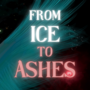 From Ice to Ashes (a forbidden enemies to lovers, romantic fantasy)