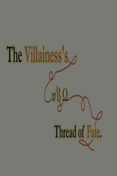 The Villainess’s Thread of Fate