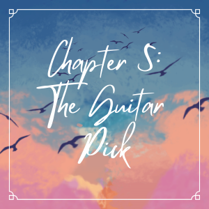 Chapter 5: The Guitar Pick