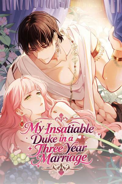 My Insatiable Duke in a Three-Year Marriage