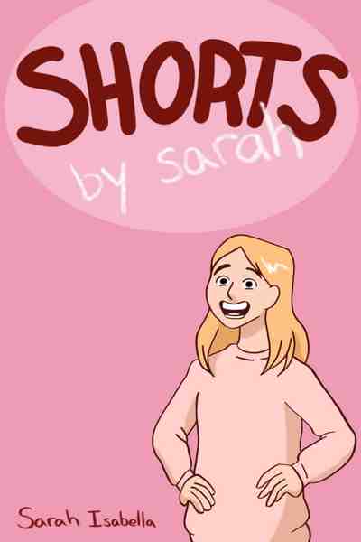 SHORTS by Sarah