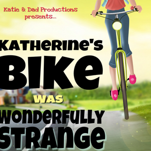 Katherine's Bike Was Wonderfully Strange