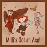 Milli's Got an Axe (MGAA)