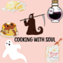 COOKING WITH SOUL