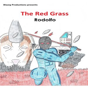 The Red Grass: Rodolfo