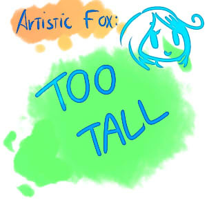Too tall