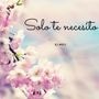 Solo te nesesito