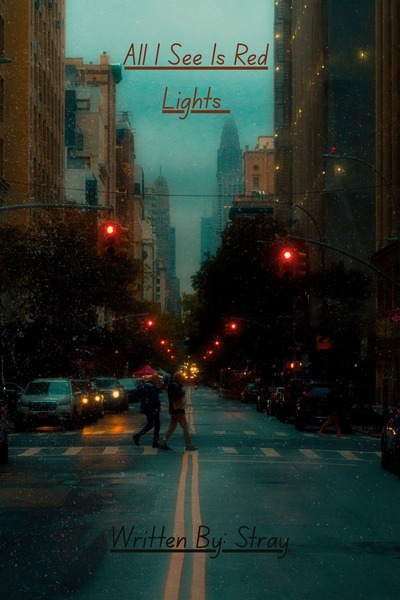 All I See Is Red Lights