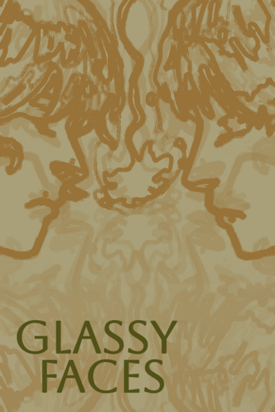 Glassy Faces