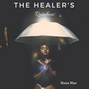 The Healer's Rainbow