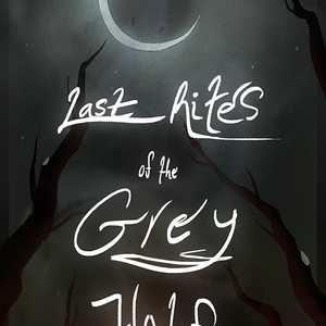 Last Rites of the Grey Wolf 