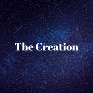 The Prologue: The Creation