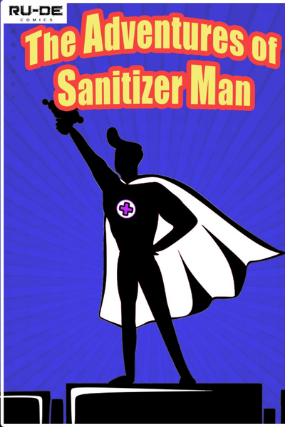 The Adventures of Sanitizer Man