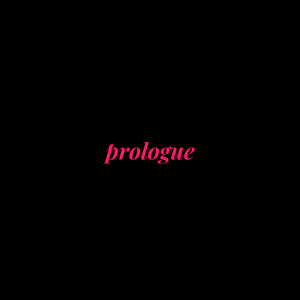 Prologue