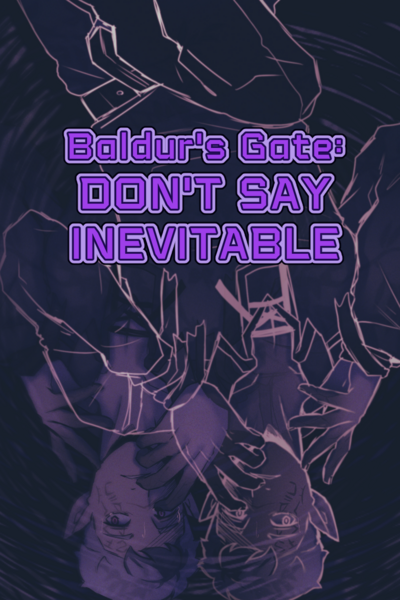 Baldur's Gate: Don't Say Inevitable