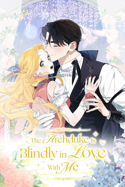 The Archduke Is Blindly in Love With Me