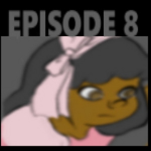 Episode 8 