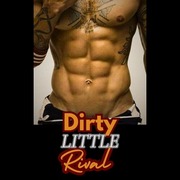 DIRTY LITTLE RIVAL