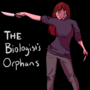 The Biologist's Orphans