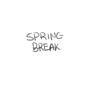 Spring Break