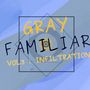 Gray Familiar