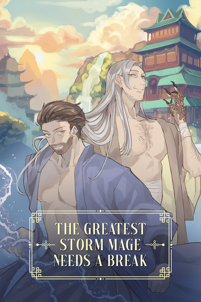 The Greatest Storm Mage Needs A Break