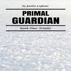 Primal Guardian: Trinity