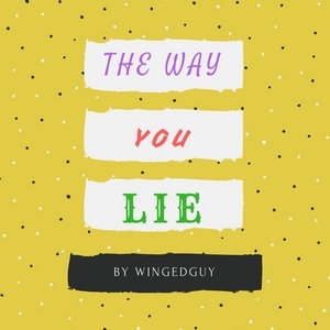The Way You Lie (Gay)
