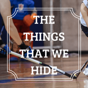 The Things That We Hide