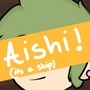 Aishi (its a ship)