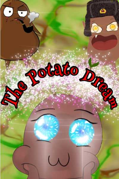 The Potato Dream
