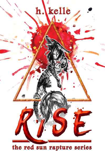 Rise: The Red Sun Rapture Series Book 1