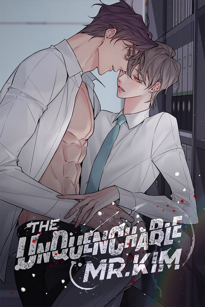 Tapas BL The Unquenchable Mr. Kim (Mature)
