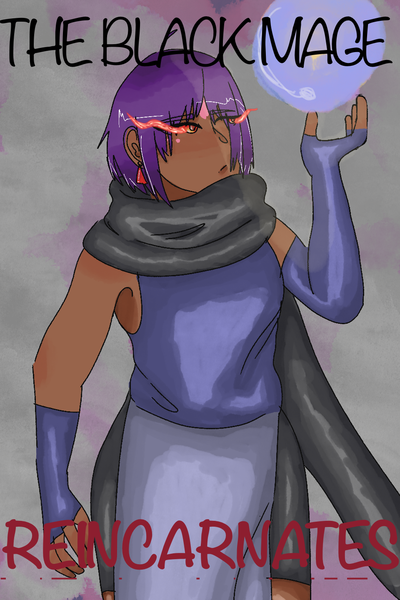 The Black Mage Reincarnates