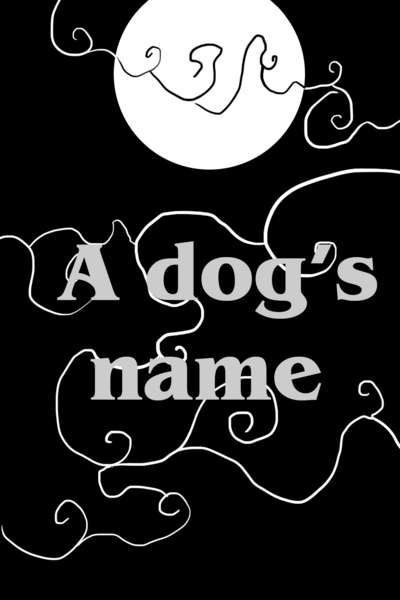 A dog's name