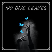 No One Leaves