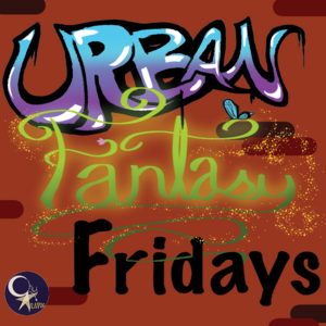 Urban Fantasy Fridays