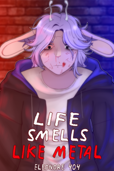 Life smells like metal