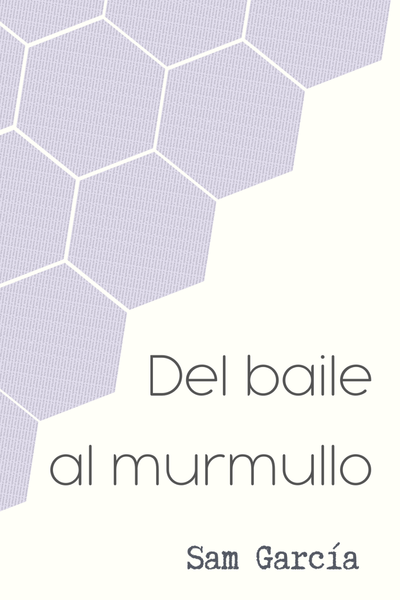 Del Baile al Murmullo | Espa&ntilde;ol