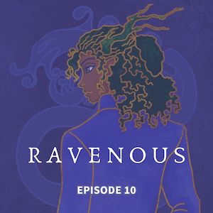 Ravenous - EP 10