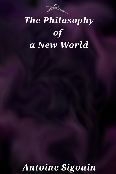The Philosophy of A New World