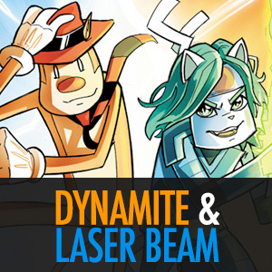 Dynamite & Laser Beam