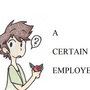 A Certain Employee