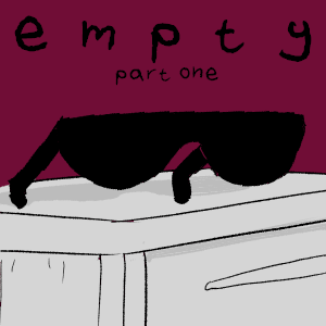 empty -  Part One