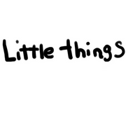 Little Things...