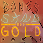 Bones Sand and Gold
