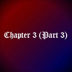 Chapter 3 (Part 3)