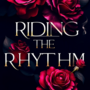 Riding the Rhythm