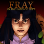 Fray in the Land of Fret