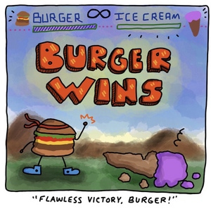 "Flawless Victory, Burger!"